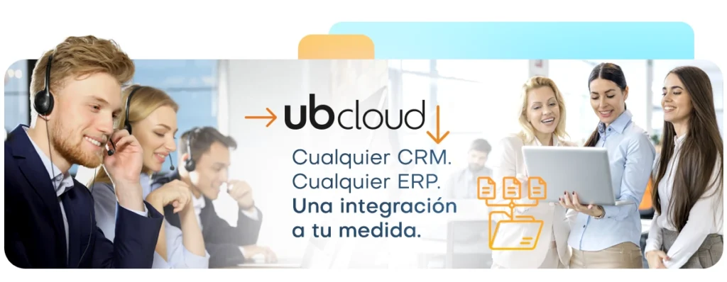 Ubcloud se integra con cualquier CRM o ERP.